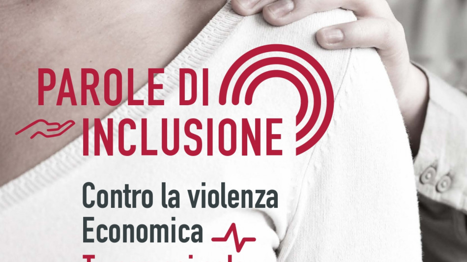 'Parole di inclusione', le banche contro la violenza economica