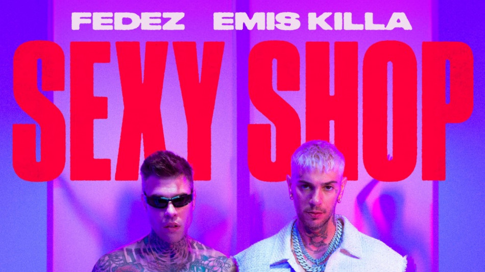 Dal 31 maggio Sexy Shop, il nuovo singolo di Fedez ed Emis Killa